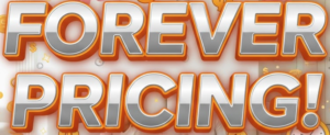 FOREVER PRICING Only